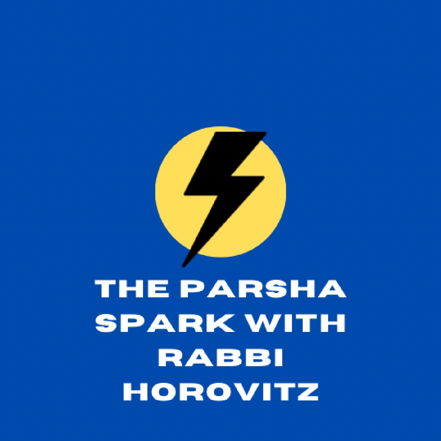 The Parsha Spark with Rav Shea Horovitz YidPod